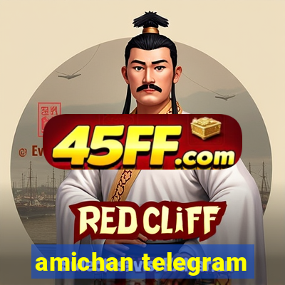 amichan telegram